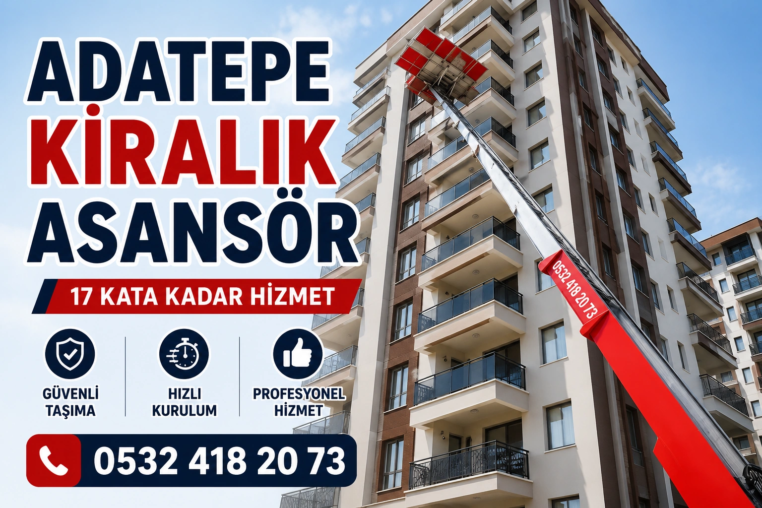 Adatepe kiralık asansör hizmeti ile dış cephe eşya taşıma sistemi