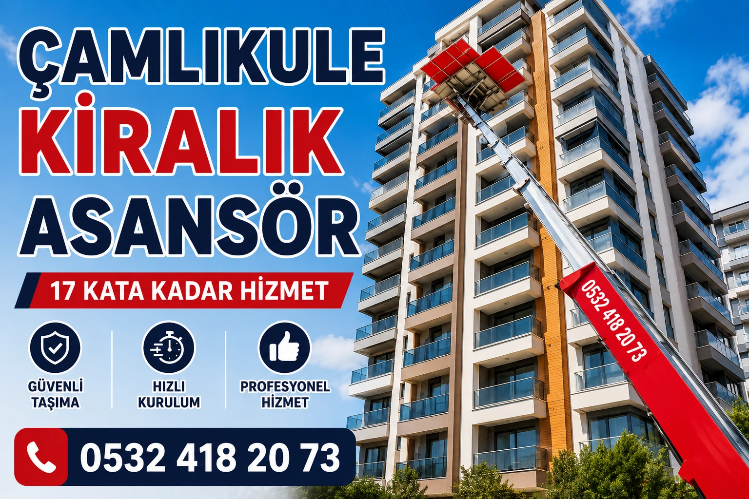 Çamlıkule kiralık asansör hizmeti ile dış cephe eşya taşıma sistemi