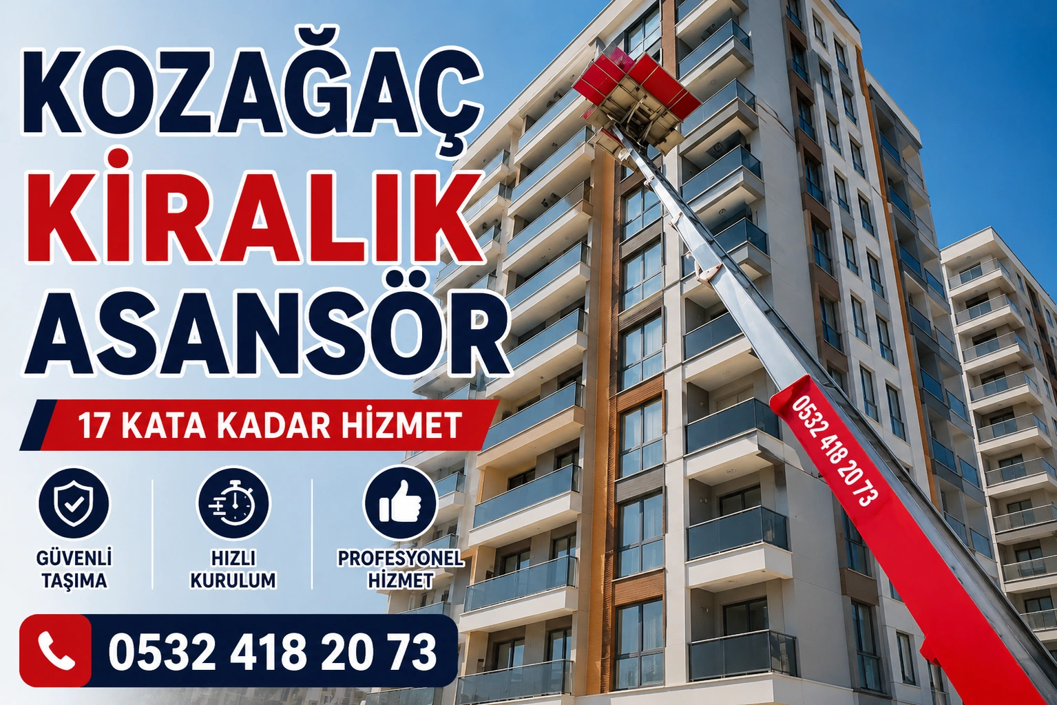 Kozağaç kiralık asansör hizmeti ile dış cephe eşya taşıma sistemi