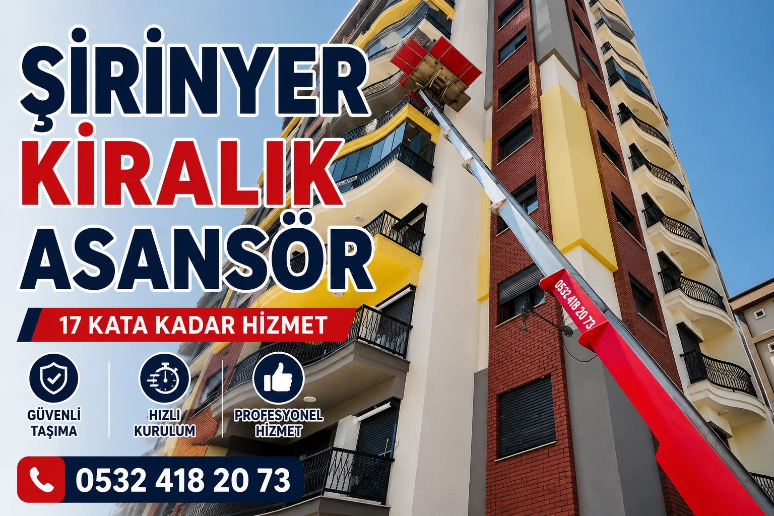 Şirinyer kiralık asansör hizmeti ile dış cephe eşya taşıma sistemi